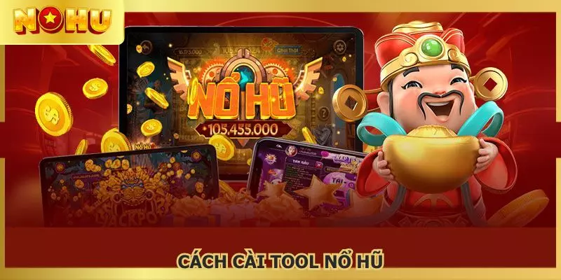 cách cài tool nổ hũ