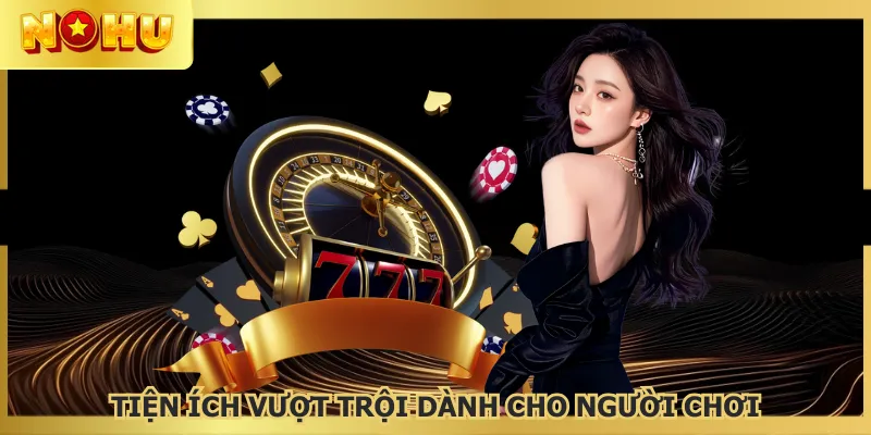 Cổng game nâng cấp trải nghiệm từ ưu đãi vượt trội