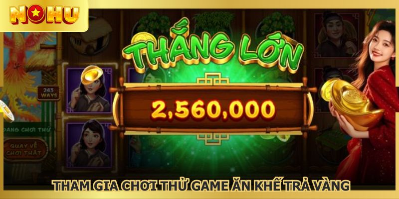 Mẹo hay thắng lớn game slot ăn khế trả vàng