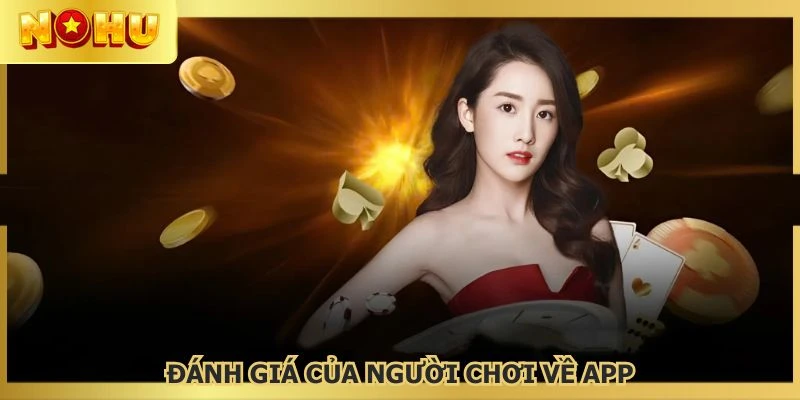 Tải app NOHU cảm nhận sự tiện lợi vô cùng bất ngờ